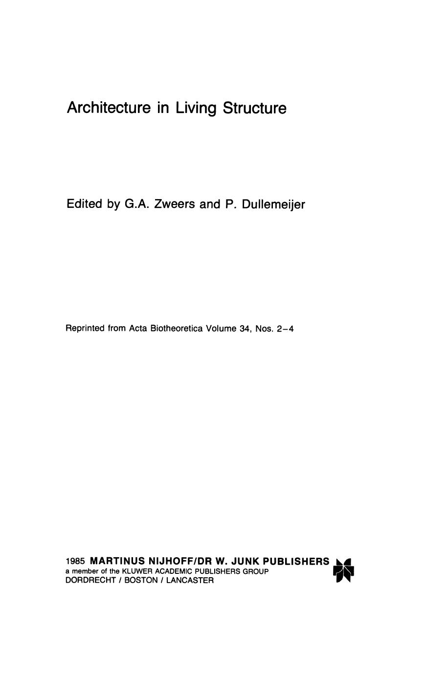Architecture in Living Structure by Pieter Dullemeijer (auth.) G. A. Zweers P. Dullemeijer (eds.)