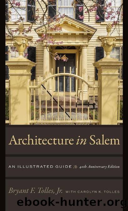 Architecture in Salem: An Illustrated Guide by Bryant F. Tolles Jr