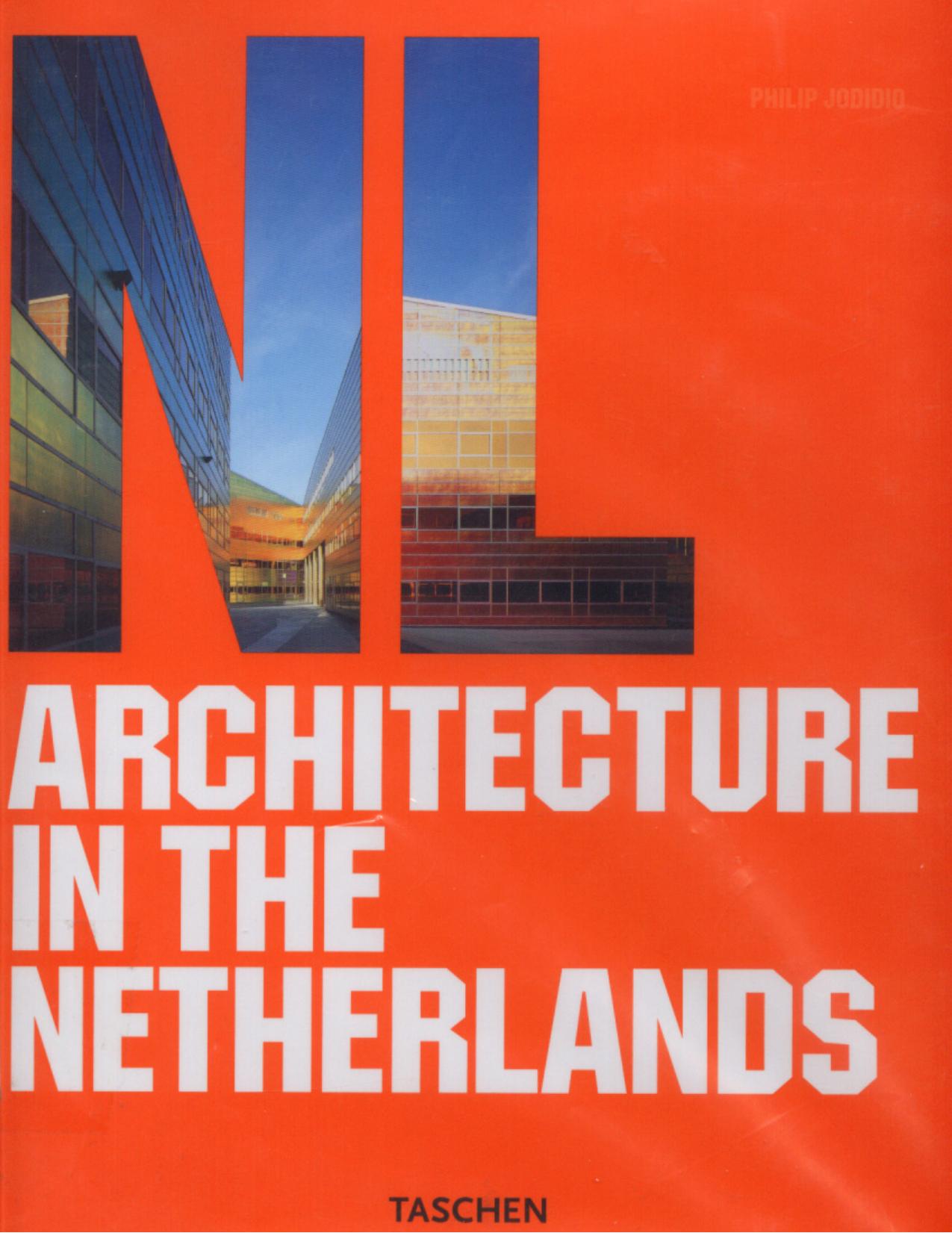 Architecture in the Netherlands by Philip Jodidio