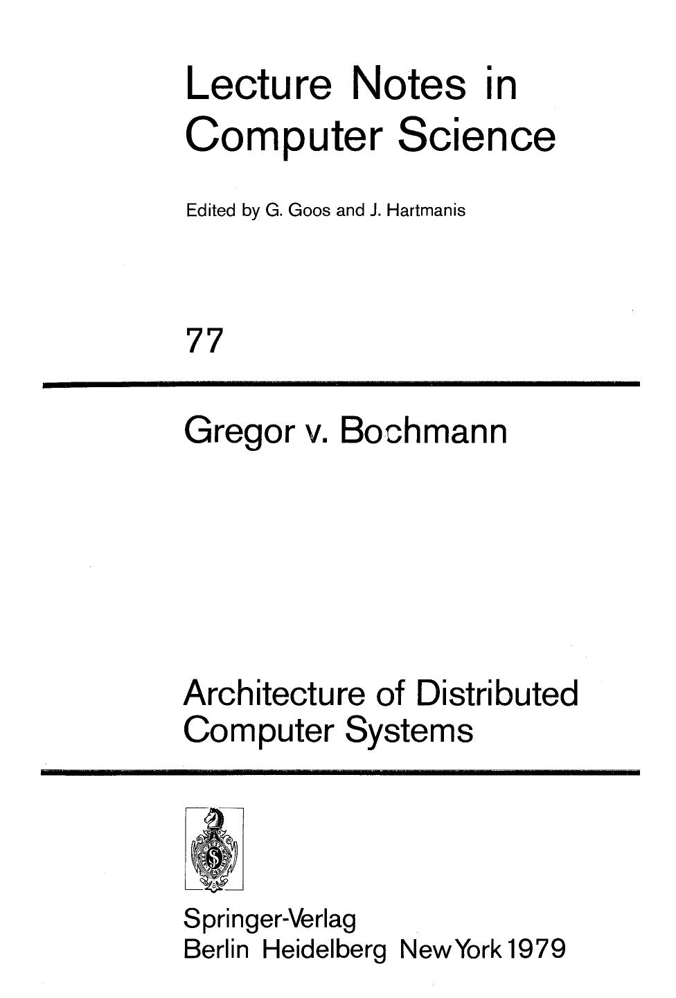 Architecture of Distributed Computer Systems by Gregor v. Bochmann (eds.)