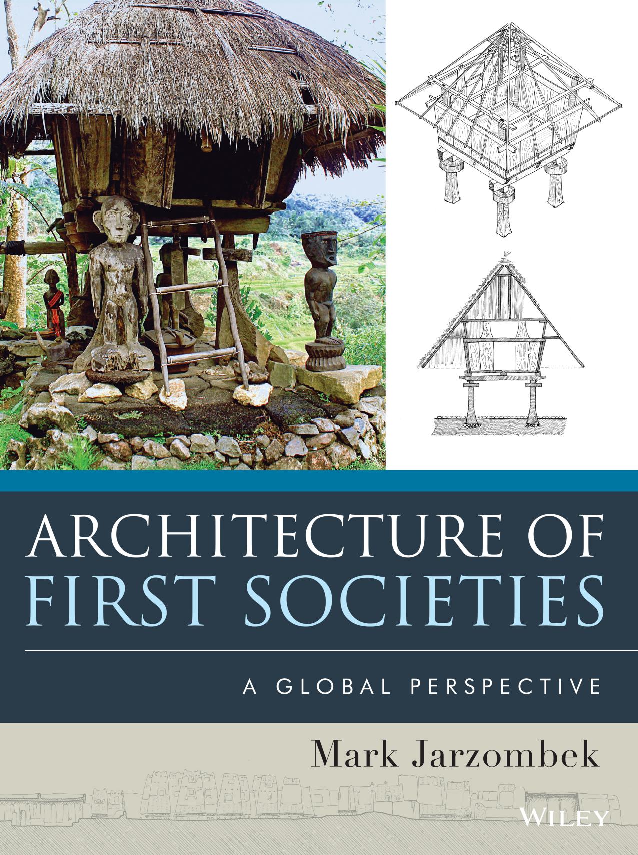 Architecture of First Societies by Jarzombek Mark