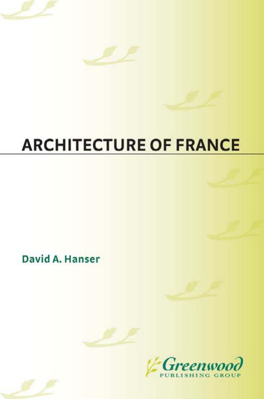 Architecture of France by David A. Hanser
