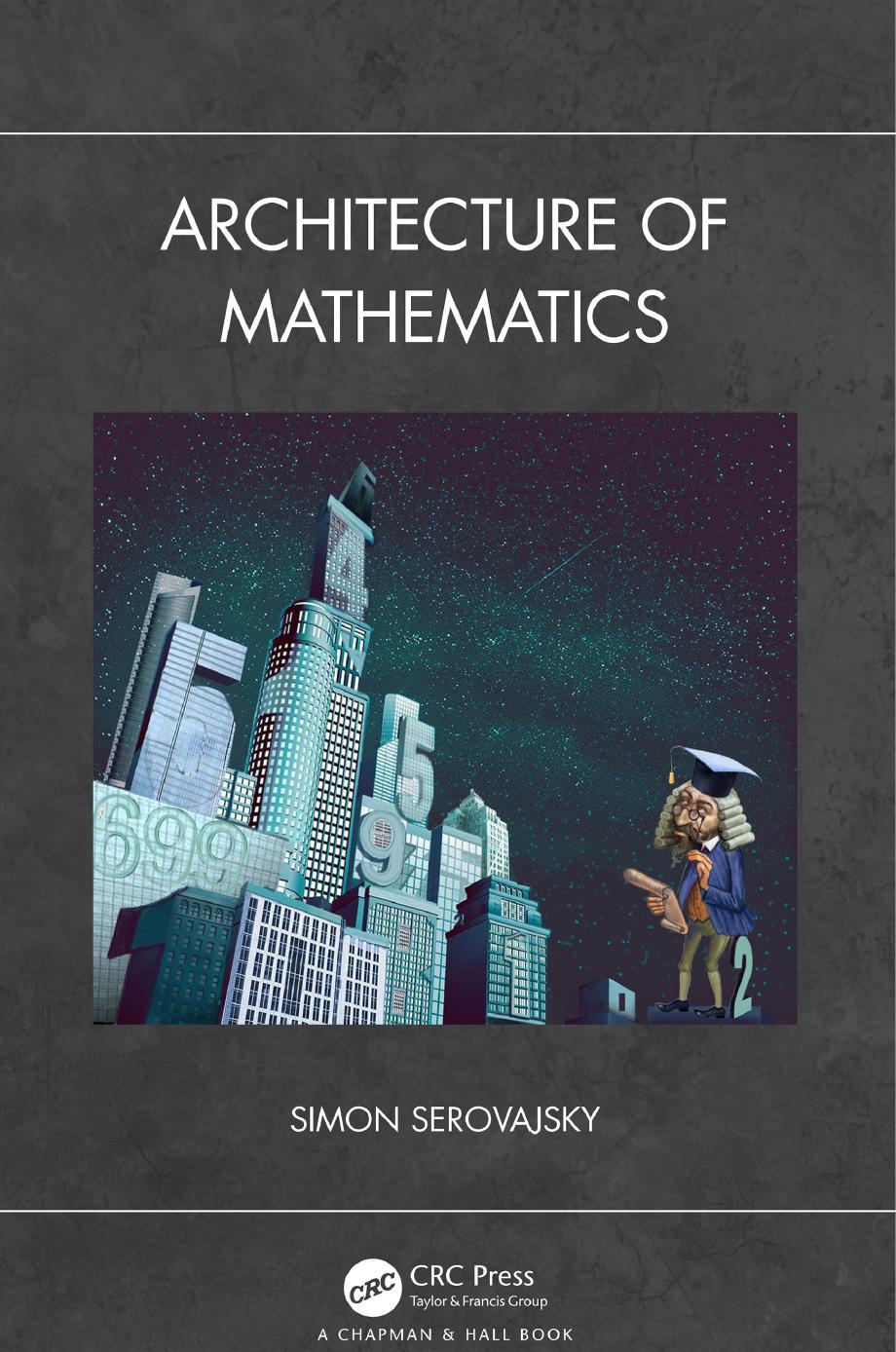 Architecture of Mathematics by Simon Serovajsky