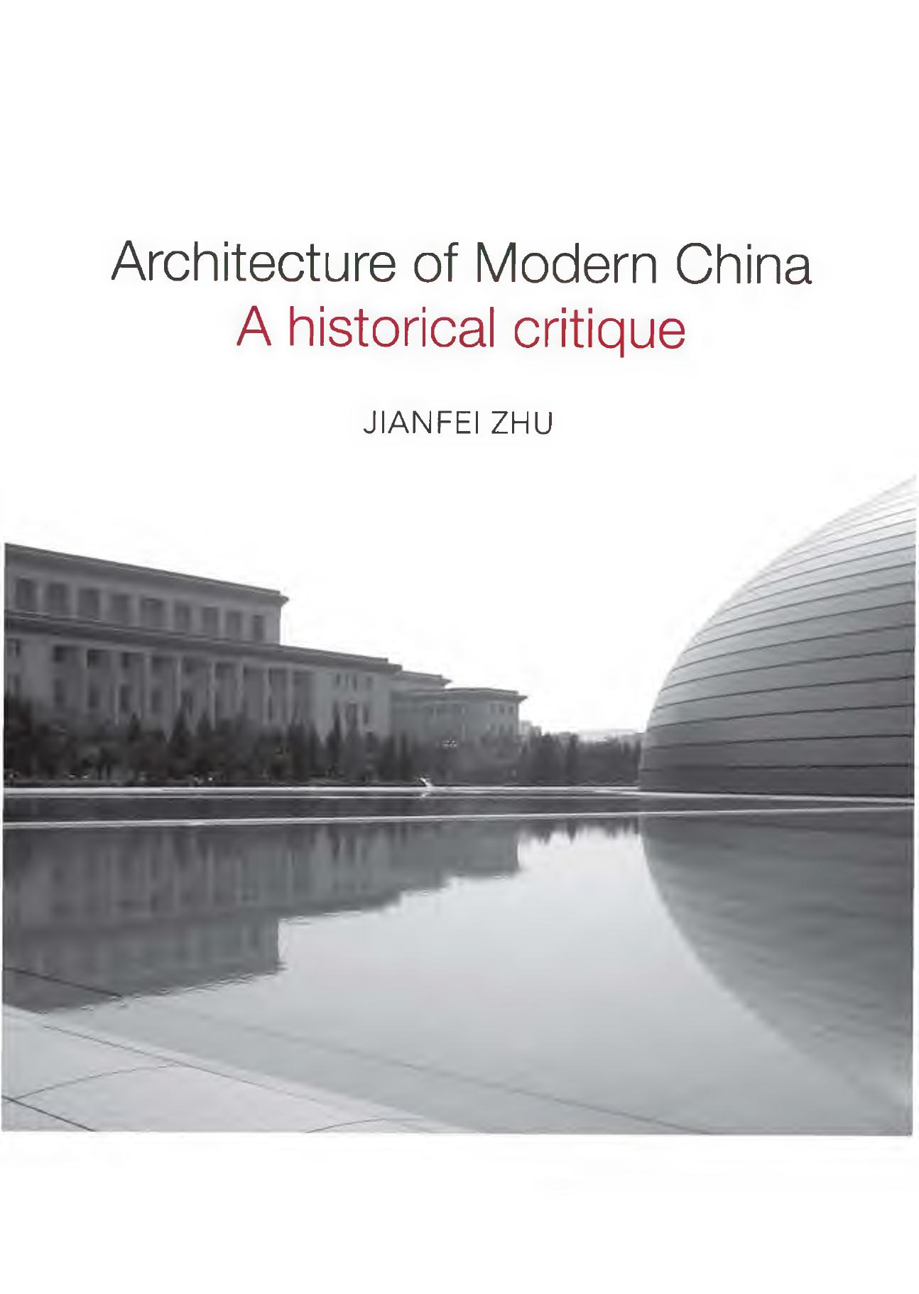 Architecture of modern China : a historical critique by Zhu Jianfei