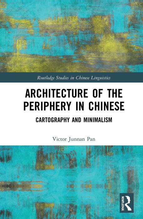 Architecture of the Periphery in Chinese: Cartography and Minimalism by Unknow