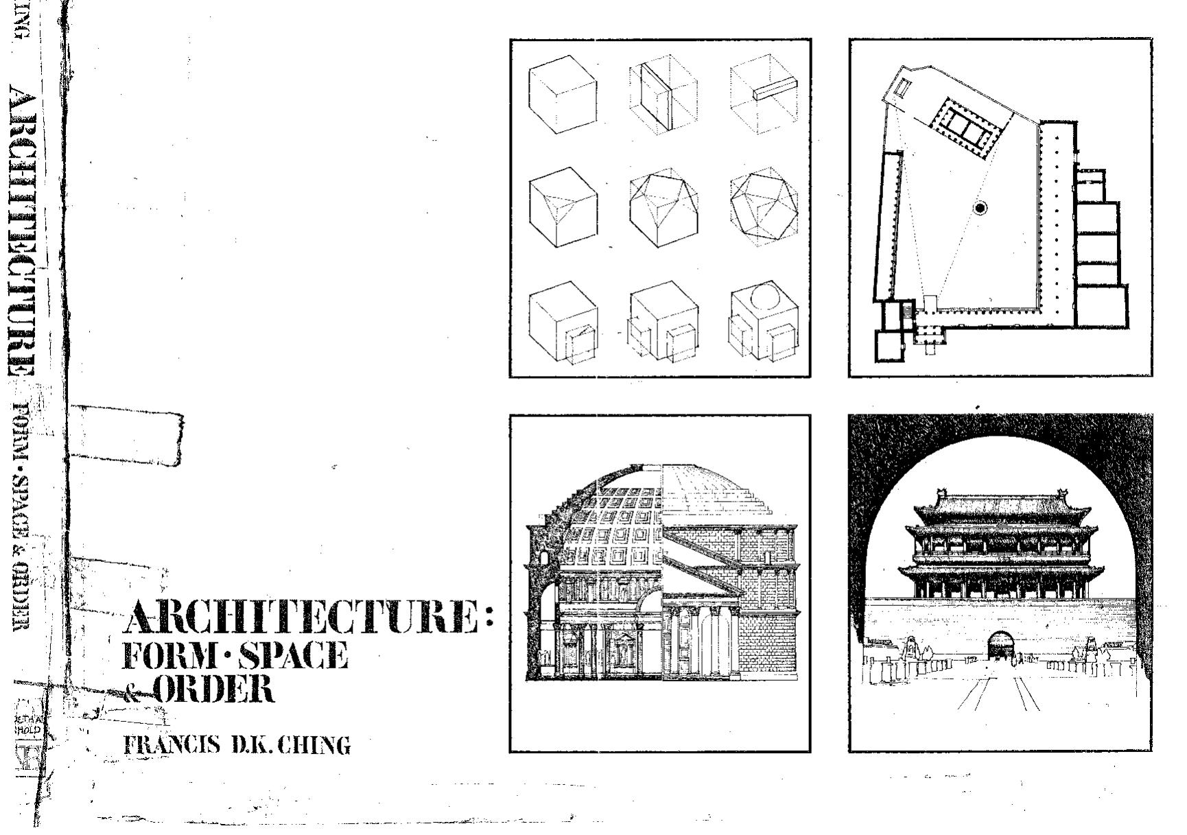 Architecture, Form, Space and Order by Francis D. K. Ching