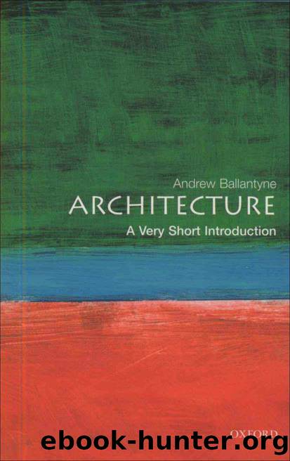 Architecture: A Very Short Introduction (Very Short Introductions) by Andrew Ballantyne