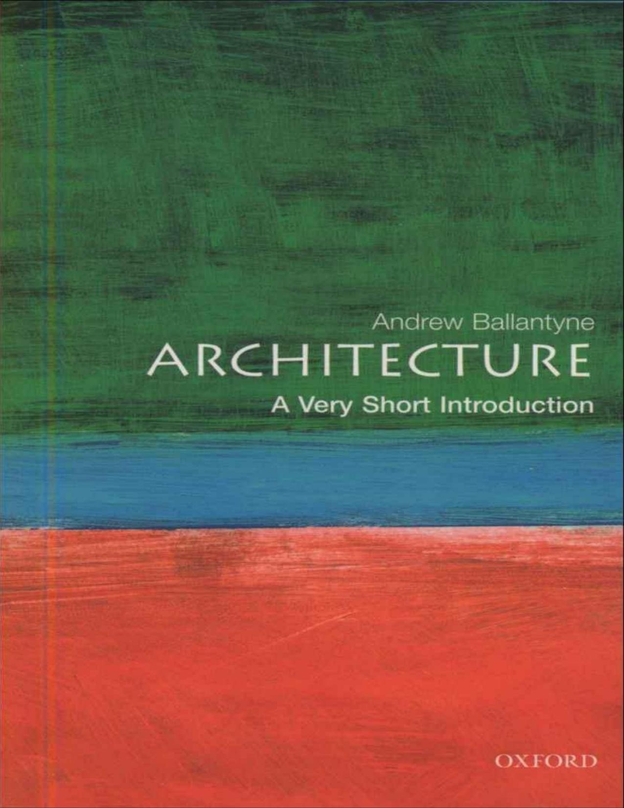 Architecture: A Very Short Introduction by Andrew Ballantyne
