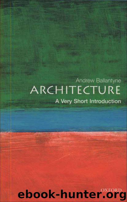 Architecture: A Very Short Introduction by Ballantyne Andrew