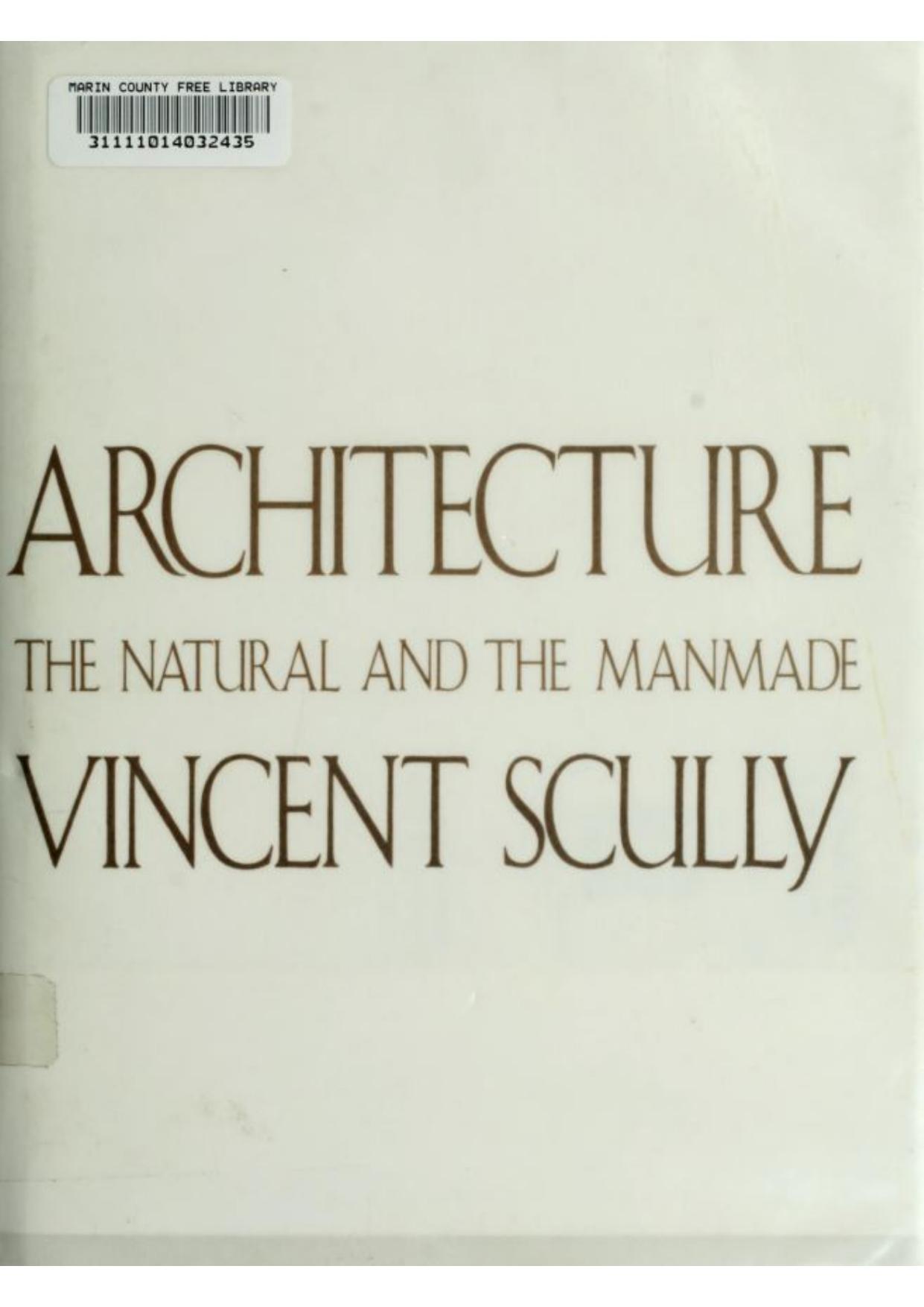 Architecture: The Natural and the Manmade by Vincent Scully