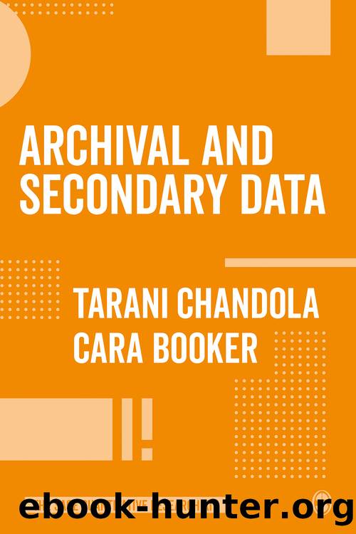 Archival and Secondary Data by Chandola Tarani;Booker Cara; & Cara Booker