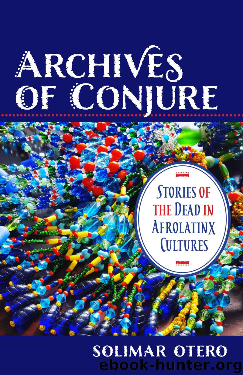 Archives of Conjure by Solimar Otero