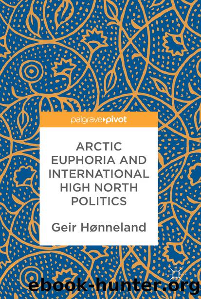 Arctic Euphoria and International High North Politics by Geir Hønneland
