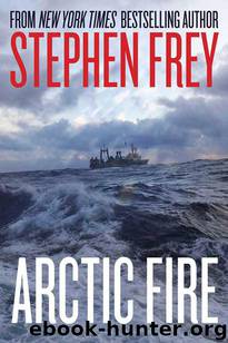 Arctic Fire by Frey Stephen W