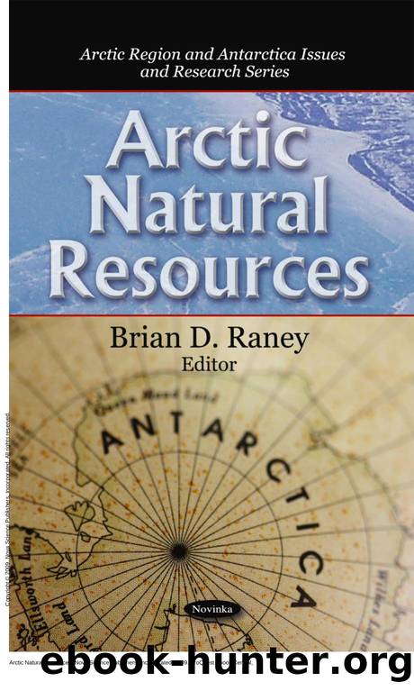 Arctic Natural Resources by Brian D. Raney; Brian D. Raney