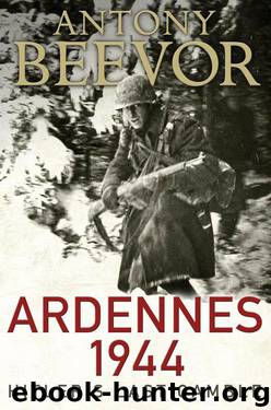 Ardennes 1944: Hitler's Last Gamble by Antony Beevor