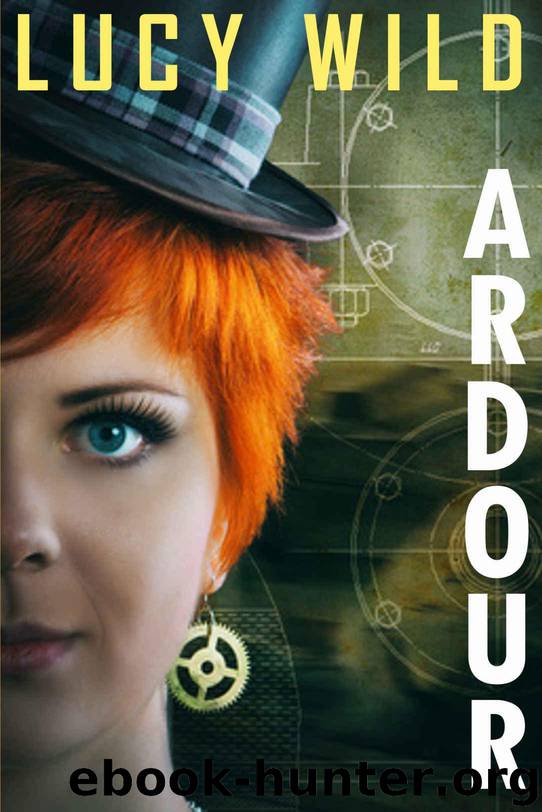 Ardour: An Erotic Steampunk Story by Lucy Wild