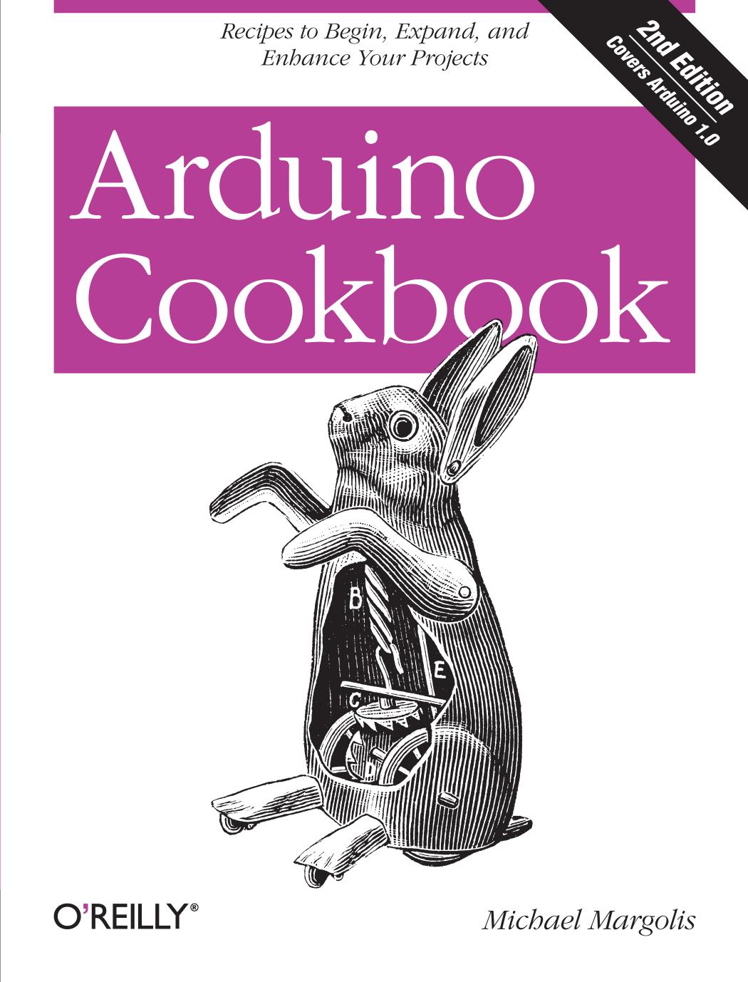Arduino Cookbook, Second Edition by Michael Margolis