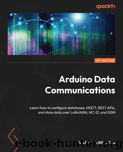 Arduino Data Communications by Robert Thas John