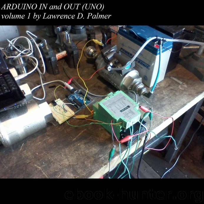 Arduino In and Out (UNO) volume 1 by Lawrence Palmer