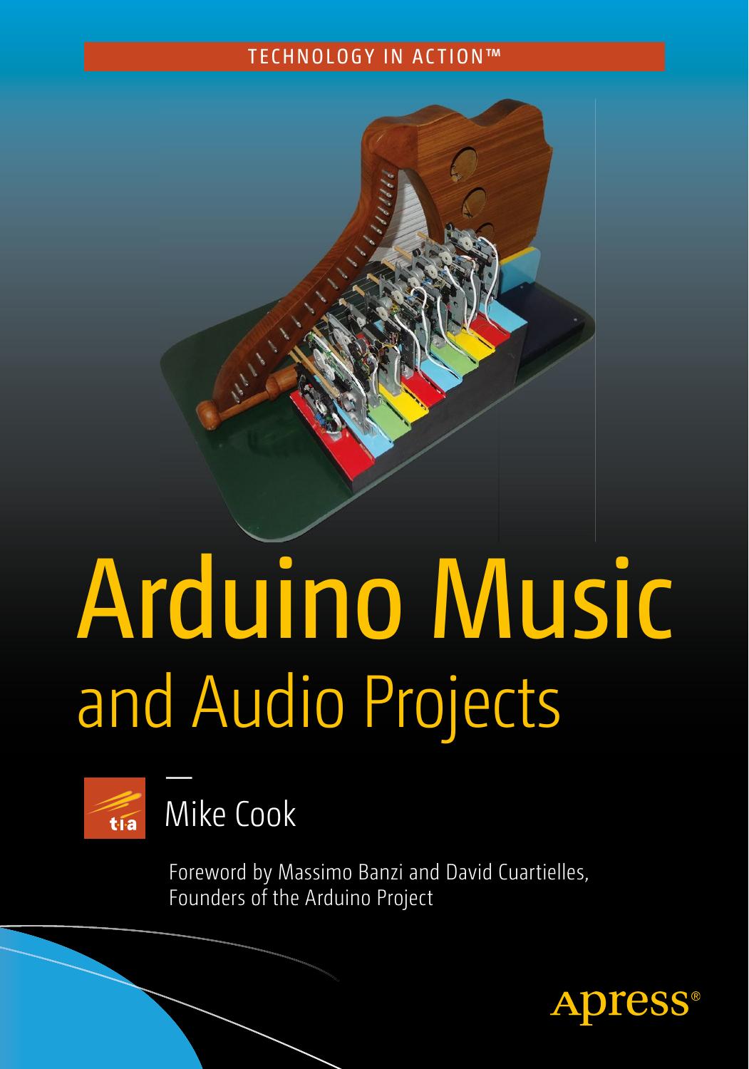 Arduino Music and Audio Projects by Mike Cook (auth.)