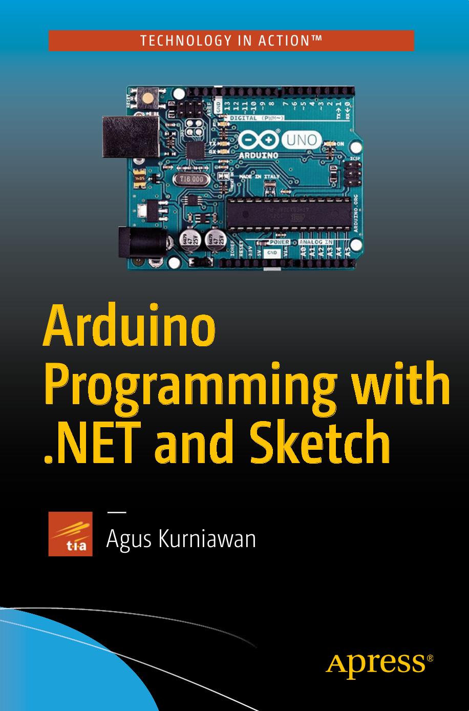 Arduino Programming with .NET and Sketch by Unknown