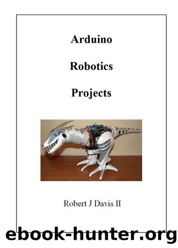 Arduino Robotics Projects by Robert Davis