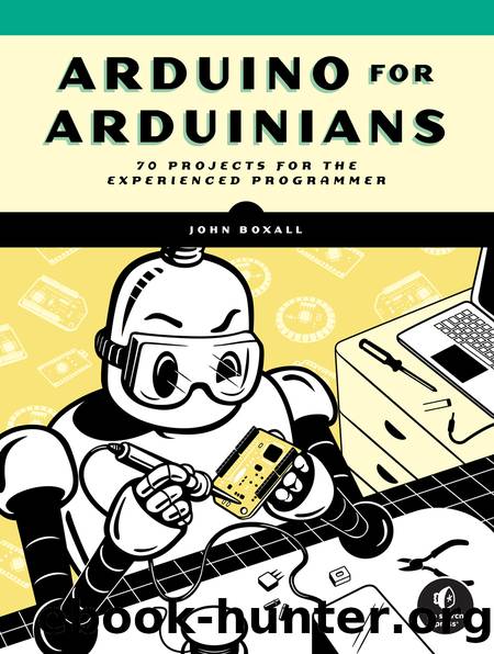 Arduino for Arduinians by John Boxall