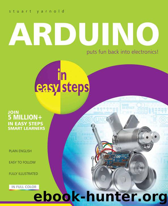Arduino in easy steps by Yarnold Stuart