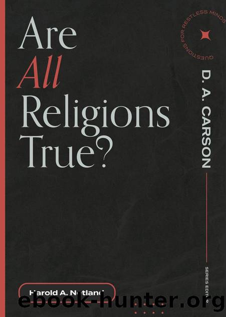 Are All Religions True? by Unknown