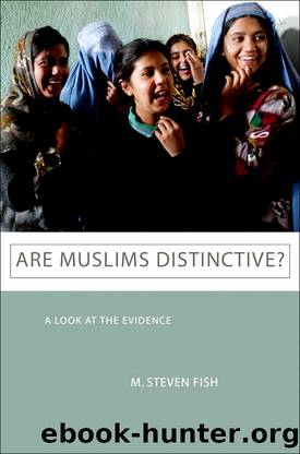 Are Muslims Distinctive? by M. Steven Fish;