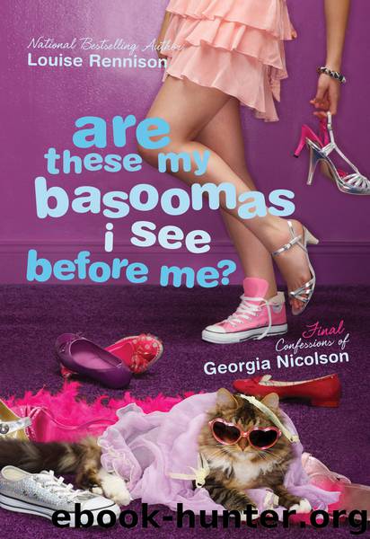 Are These My Basoomas I See Before Me by Louise Rennison