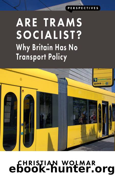 Are Trams Socialist by Christian Wolmar