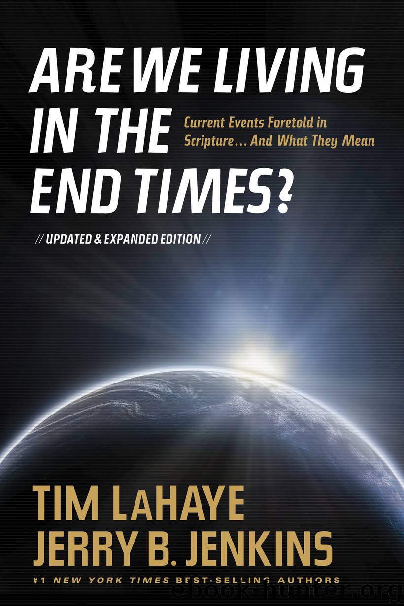 Are We Living in the End Times? by Tim Lahaye Jerry B. Jenkins
