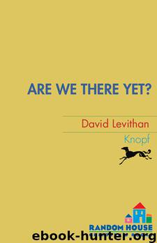 Are We There Yet? by David Levithan