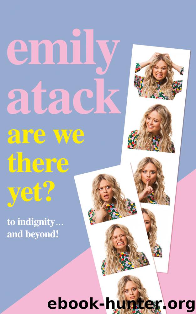 Are We There Yet? by Emily Atack