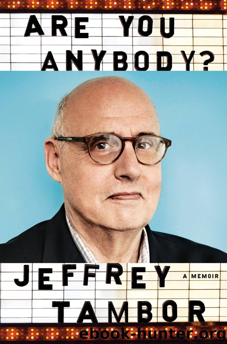 Are You Anybody? by Jeffrey Tambor