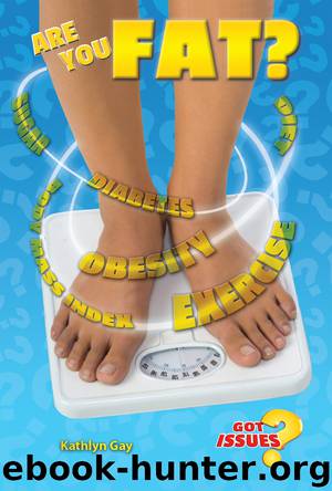 Are You Fat? by Kathlyn Gay