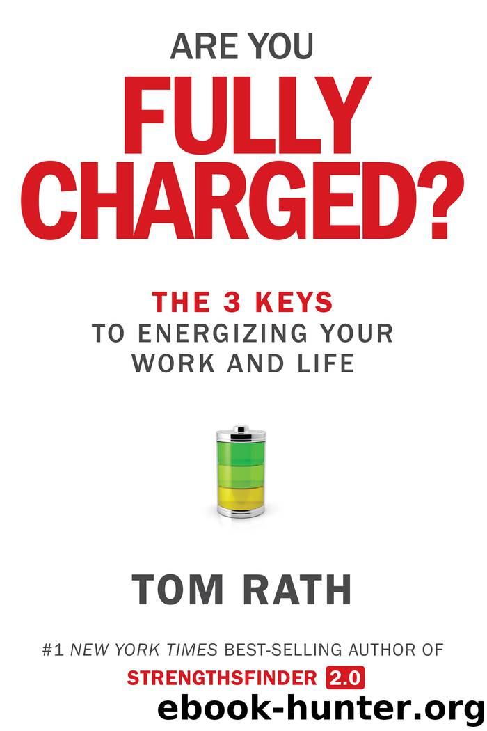 Are You Fully Charged? by Tom Rath