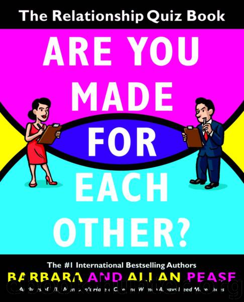 Are You Made for Each Other? by Barbara Pease Allan Pease