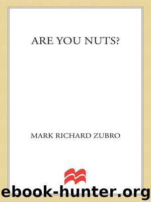 Are You Nuts? by Mark Richard Zubro