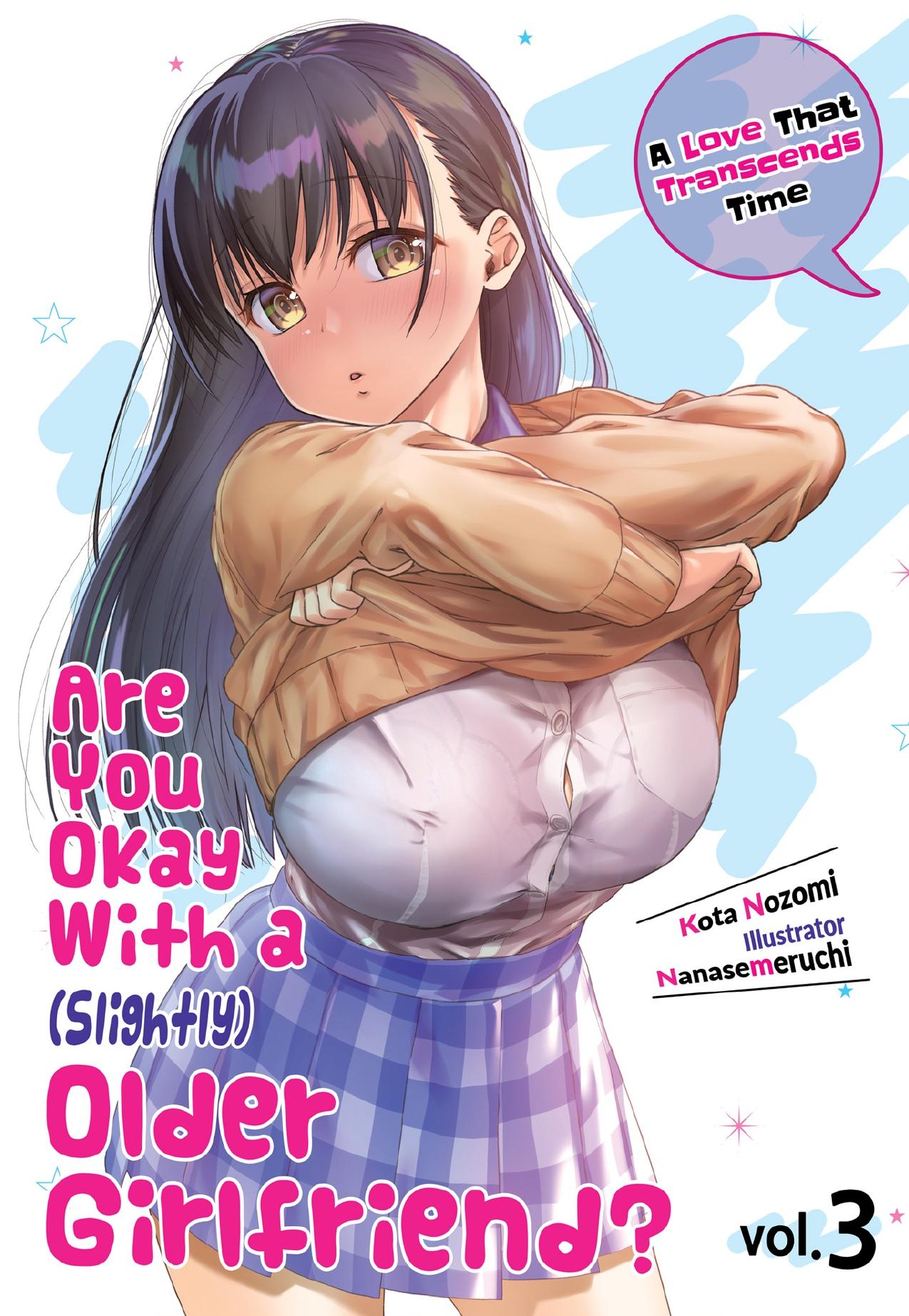 Are You Okay With a Slightly Older Girlfriend? Volume 3 by Kota Nozomi