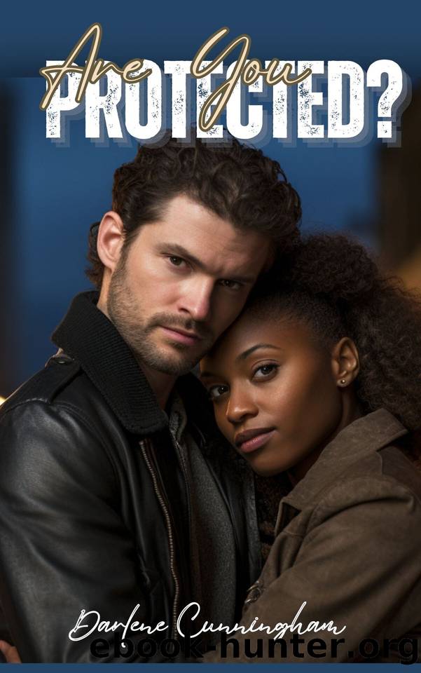 Are You Protected?: An Interracial Dark Romance by Cunningham Darlene
