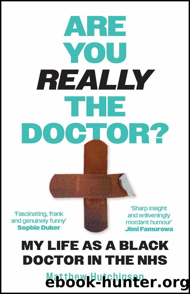 Are You Really the Doctor? by Dr Matthew Hutchinson