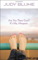 Are You There God, It's Me Margaret by Judy Blume