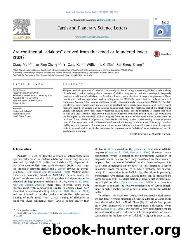 Are continental âadakitesâ derived from thickened or foundered lower crust? by Qiang Ma & Jian-Ping Zheng & Yi-Gang Xu & William L. Griffin & Rui-Sheng Zhang