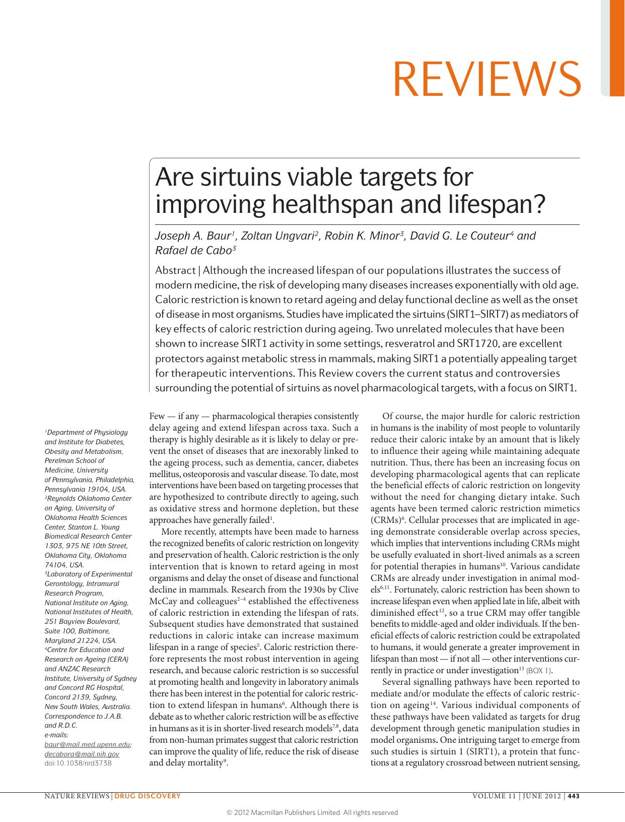 Are sirtuins viable targets for improving healthspan and lifespan? by Joseph A. Baur & Zoltan Ungvari & Robin K. Minor & David G. Le Couteur & Rafael de Cabo