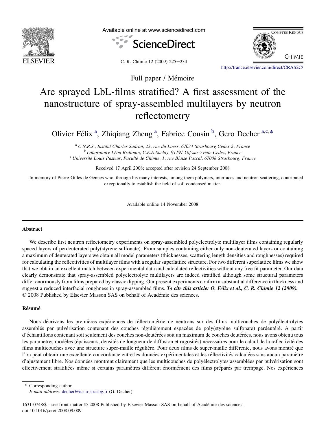 Are sprayed LbL-films stratified? A first assessment of the nanostructure of spray-assembled multilayers by neutron reflectometry by Olivier FElix; Zhiqiang Zheng; Fabrice Cousin; Gero Decher