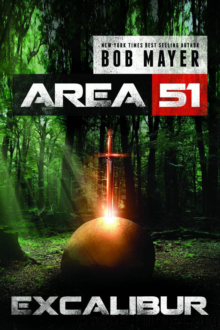 Area 51 #06 - Excalibur by Bob Mayer