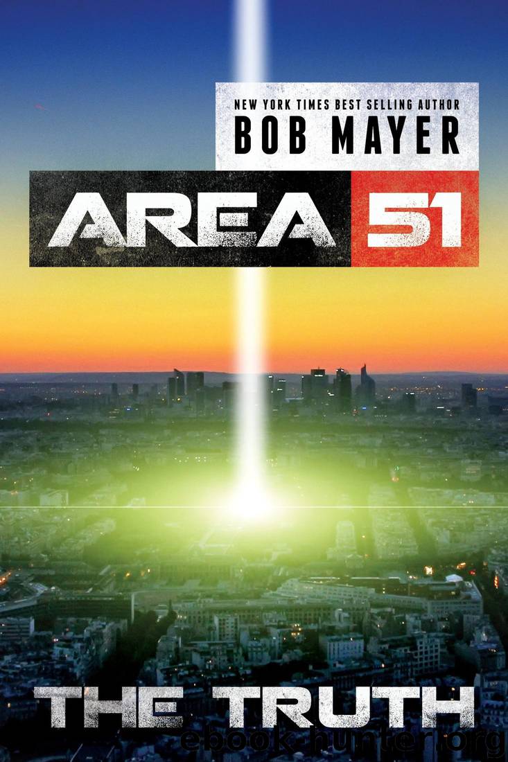 Area 51 #07 - The Truth by Bob Mayer